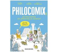 Philocomix - Tome 1 - Dix Philosophes, Dix Approches Du Bonheur