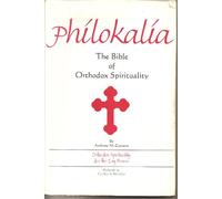 Philokalia: The Bible of Orthodox Spirituality