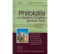 Philokalia: The Eastern Christian Spiritual Texts