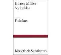 Philoktet Müller, Heiner,Sophokles (Auteur)