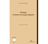 Jean-Michel Thomas – Philologie et histoire de la langue espagnole – Essai – Broché