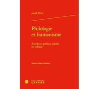 Philologie et humanisme: Articles et préfaces inédits en volume