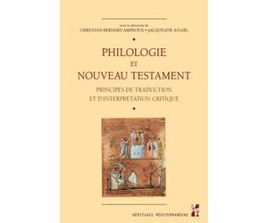 Philologie et nouveau Testament Principes de traduction et d'interprétation critique - Jacqueline Assaël - Publication Universite Provence - broché - Etude