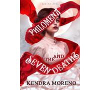 Philomena and The Seven Deaths: A Dark Gothic WhyChoose Romance