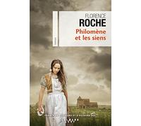 Florence Roche – Philomène et les siens – Éditions Calmann-Lévy