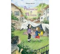 Philomène et Milena Bérard Thibault (Auteur), Leng Qin (Illustration)