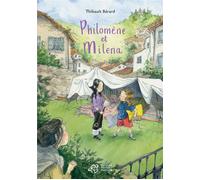 Philomène et Milena - Bérard Thibault - Thierry Magnier Eds - broché - Roman junior