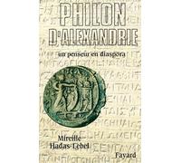 Philon d'Alexandrie. Un penseur en diaspora