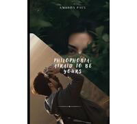 Philophobia: Afraid to be yours