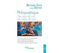 Philopoétique Des vers de ciel en quête de sens - Michaël Cote alias Onirik - Jets D'encre - broché - Poésie