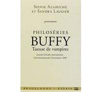 Collectif – Philoséries : Buffy - Tueuse de vampires – Bragelonne – Broché