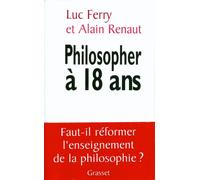 Philosopher à 18 ans - Luc Ferry - Grasset - Livre