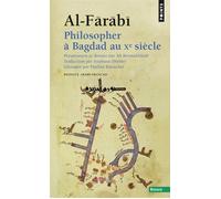 Philosopher à Bagdad au Xe siècle - Al Farabi - Points - Poche - Essai