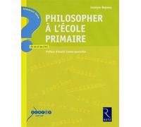 Philosopher à l'école primaire - Jocelyne Beguery - Retz Eds - broché - Scolaire / Universitaire