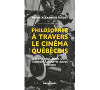 Philosopher à travers le cinéma québécois Xavier Dolan, Denis Côté, Stéphane Lafleur et autres cinéastes - Pierre-Alexandre Fradet - Hermann - broché - Essai