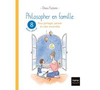 Philosopher en famille – 8 séances de philo-art pour partager, penser et créer ensemble – Hatier