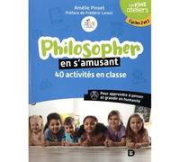 Philosopher en s’amusant Cycles 2 et 3 - Amélie Pinset - De Boeck Supérieur - broché - Guide