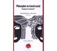 Philosopher en travail social : pourquoi et comment ?