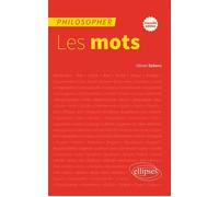 Philosopher. Les mots (Nouvelle édition) - Olivier Dekens - Ellipses - broché - Scolaire / Universitaire