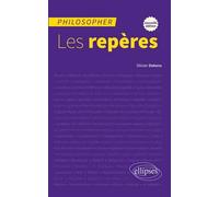Philosopher. Les repères (Nouvelle édition) - Olivier Dekens - Ellipses - broché - Guide
