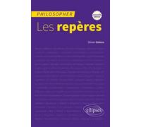 Philosopher. Les repères - Olivier Dekens - Ellipses - broché - Guide