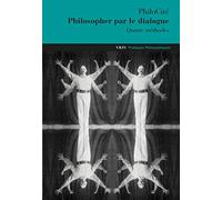 Philosopher par le dialogue: Quatre méthodes