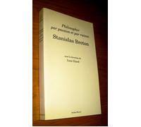 Philosopher par passion et par raison,