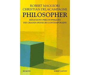 Philosopher: Réflexions philosophiques des grands penseurs contemporains