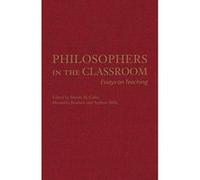 Philosophers in the Classroom: Essays on Teaching - [Version Originale] Inconnu (Auteur)