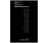 Philosophers On Art From Kant To The Postmodernists