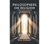 Philosophers on Religion: Observations by Will Durant (Grapevine edition)