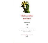 Philosophes taoïstes Collectif (Auteur), Charles Le Blanc (Editeur du volume), Rémi Mathieu (Editeur du volume)