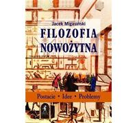 Philosophia Nowożytna - Jacek Migasiński (Buch auf Polnisch)