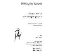 Philosophia scientiae vol.25/3 L'analyse géométrique dans les mathématiques grecques anciennes - Sébastien Gandon - Kime - broché - Revue