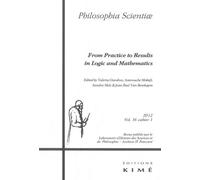 Philosophia Scientiae Volume 16 N° 1/2012 - From Practice To Results In Logic And Mathematics