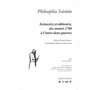 Philosophia Scientiae Volume 22 N° 1/2018 - Science(S) Et Édition(S), Des Années 1780 À L?Entre-Deux-Guerres