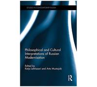 Philosophical And Cultural Interpretations Of Russian Modernisation