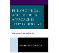 Philosophical And Empirical Approaches To Psychology