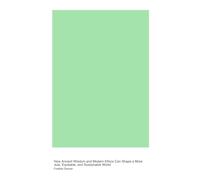 Philosophical and Ethical Considerations for a Better Society: How Ancient Wisdom and Modern Ethics Can Shape a More Just, Equitable, and Sustainable World