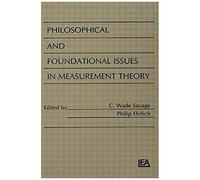 Philosophical And Foundational Issues In Measurement Theory