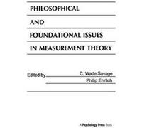 Philosophical and Foundational Issues in Measurement Theory Philosophical and Foundational Issues in Measurement Theory (Auteur)