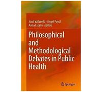 Philosophical And Methodological Debates In Public Health