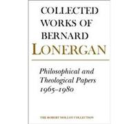 Philosophical and Theological Papers 19651980 by Bernard Lonergan Paperback Book Bernard Lonergan, Robert C. Croken, Robert M. Doran (Auteur)
