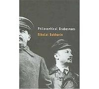 Philosophical Arabesques Nikolai Burkharin, Nikolai Ivanovich Bukharin (Auteur)