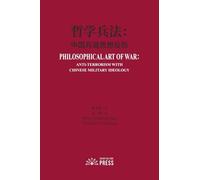 Philosophical Art of War: Anti-Terrorism with Chinese Military Ideology