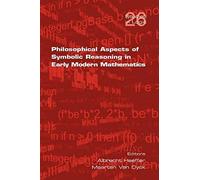 Philosophical Aspects Of Symbolic Reasoning In Early Modern Mathematics