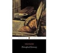 Philosophical Dictionary, Penguin Classics Series Voltaire (Auteur)