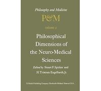 Philosophical Dimensions Of The Neuro-Medical Sciences