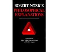 Philosophical Explanations Robert Nozick (Auteur)