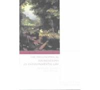 Philosophical Foundations of Environmental Law Karen Morrow, Sean Coyle (Auteur)